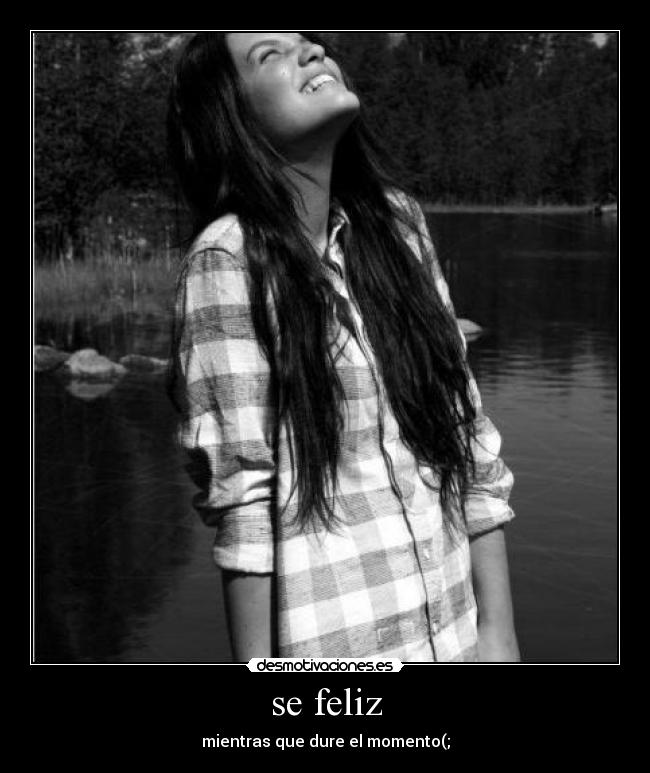se feliz - 