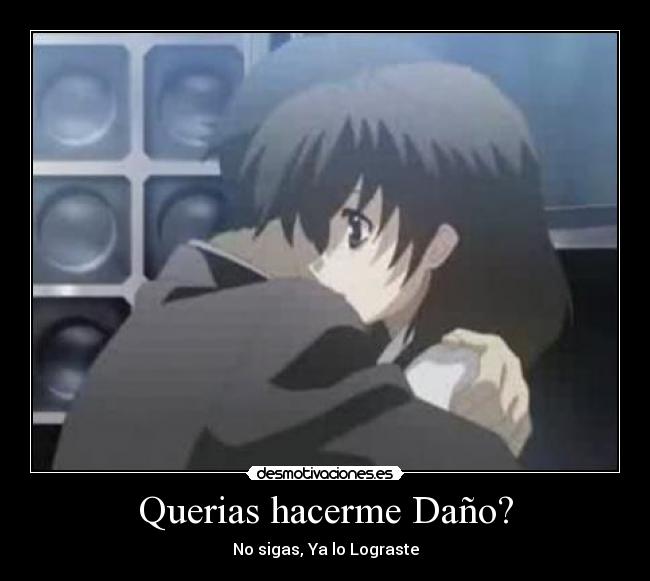 Querias hacerme Daño? - 