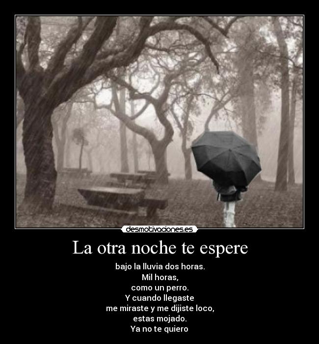 La otra noche te espere - 