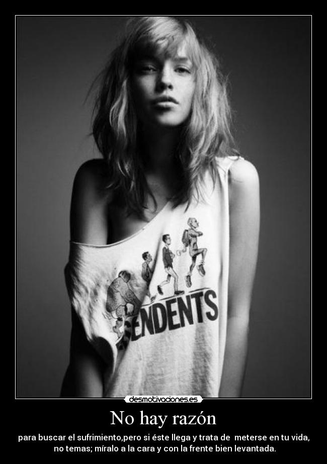 No hay razón -