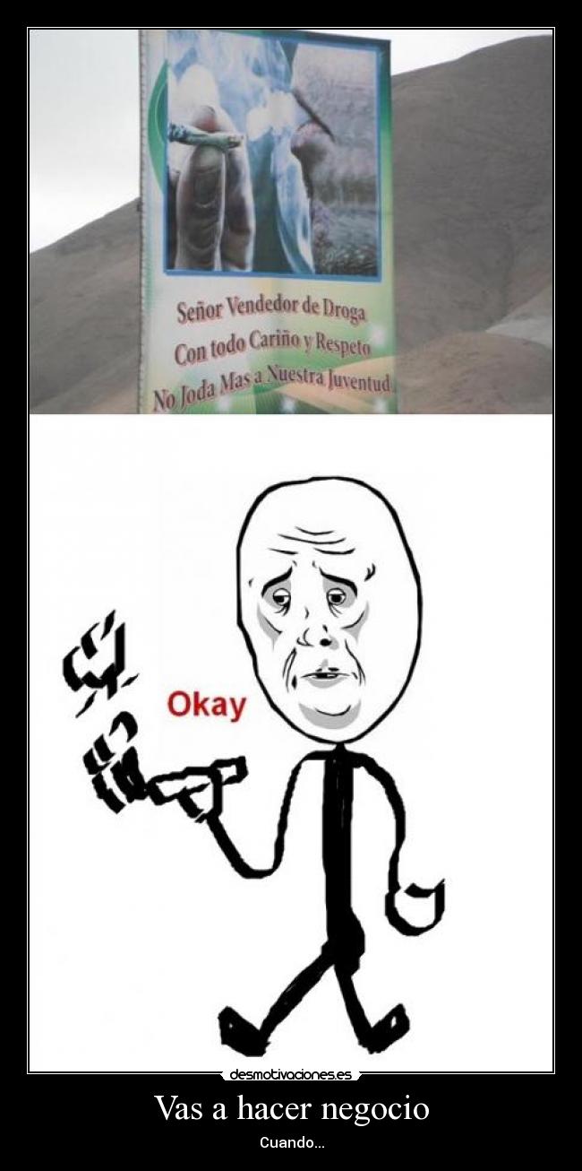 Vas a hacer negocio - Cuando...