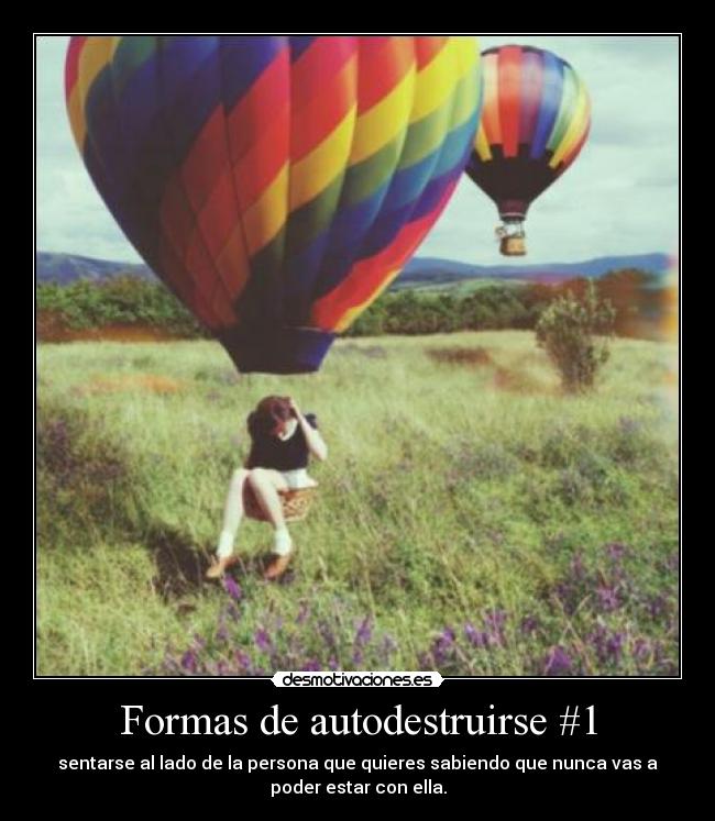 Formas de autodestruirse #1 - 