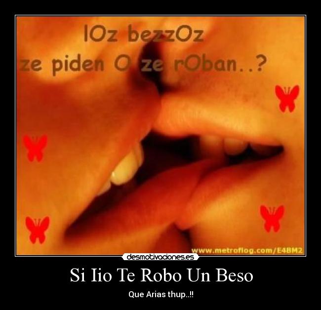 Si Iio Te Robo Un Beso -