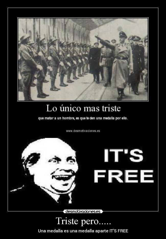 Triste pero..... - Una medalla es una medalla aparte ITS FREE