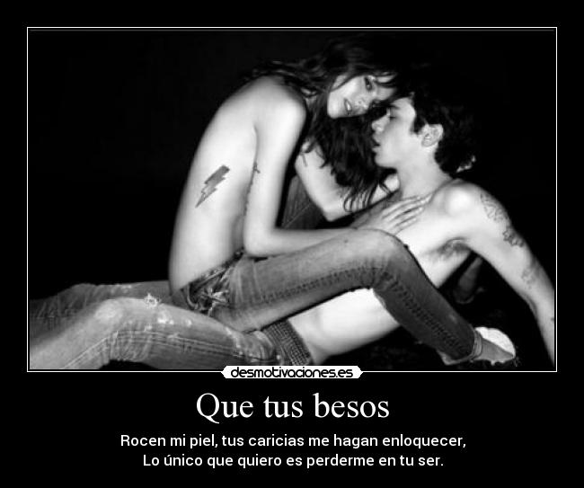 Que tus besos -