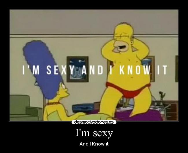 Im sexy - And I Know it