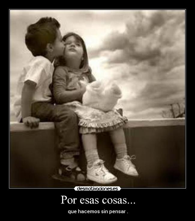 Por esas cosas... - 