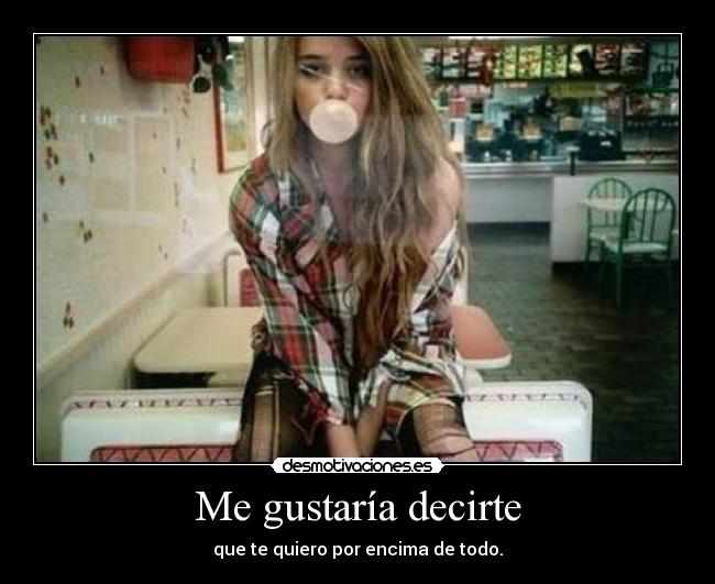 Me gustaría decirte - 