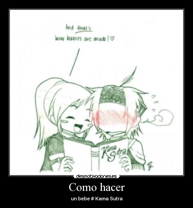 Como hacer - un bebe # Kama Sutra
