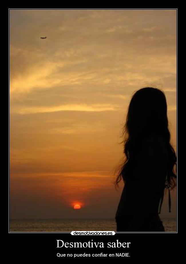 Desmotiva saber - 
