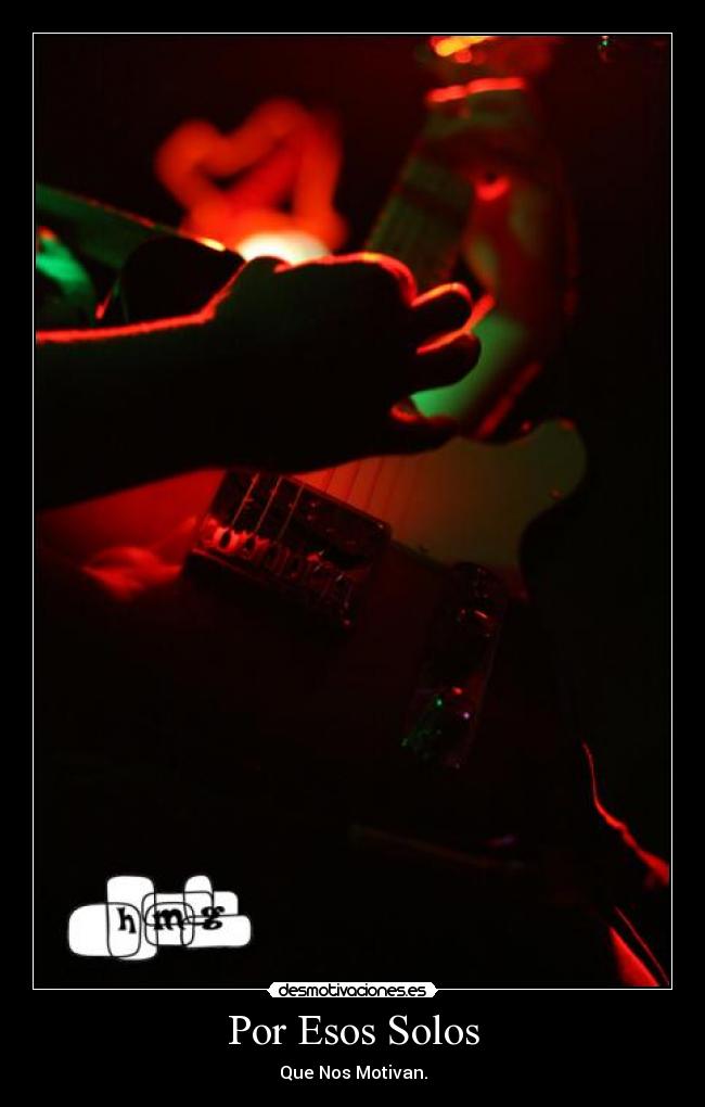 Por Esos Solos - Que Nos Motivan.