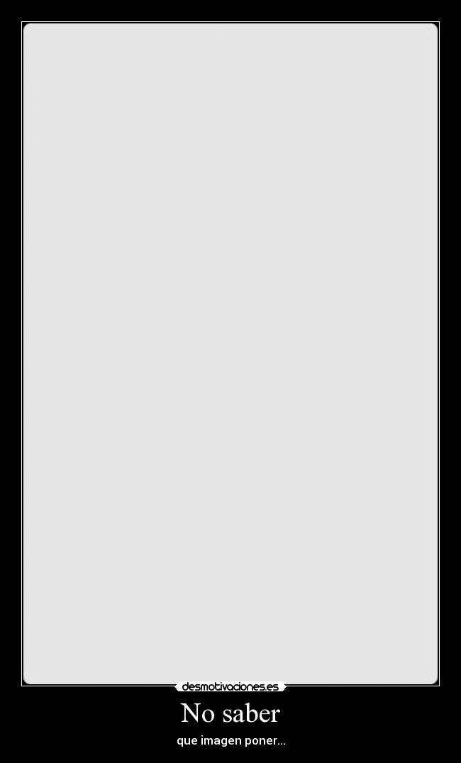 No saber -