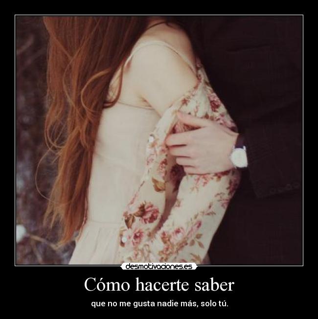 Cómo hacerte saber - 