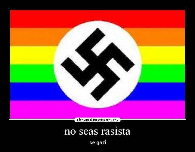 no seas rasista - 