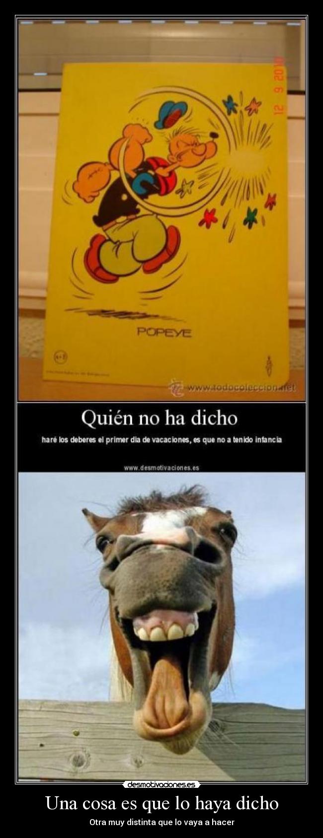 Una cosa es que lo haya dicho - Otra muy distinta que lo vaya a hacer