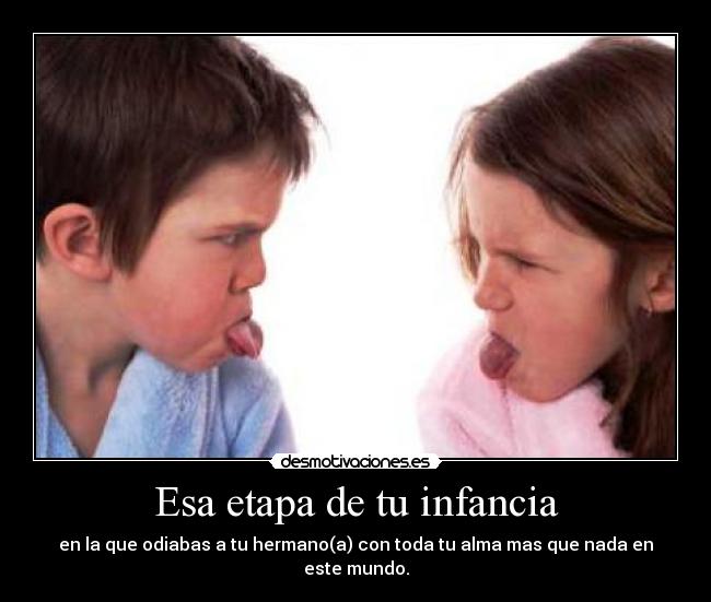 Esa etapa de tu infancia - 