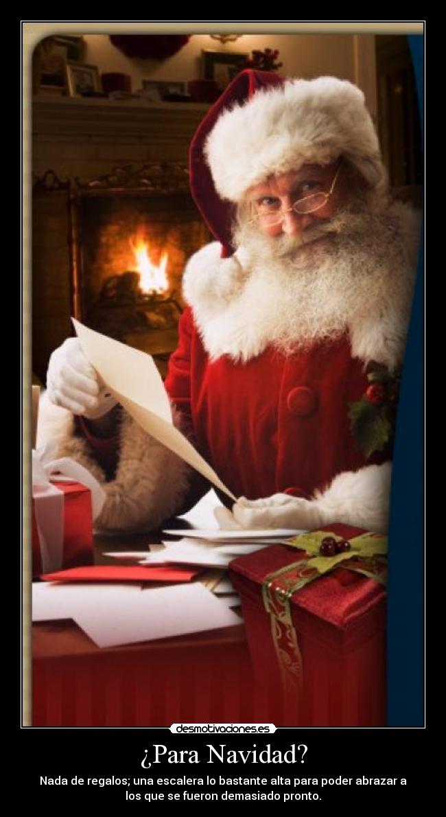 ¿Para Navidad? -