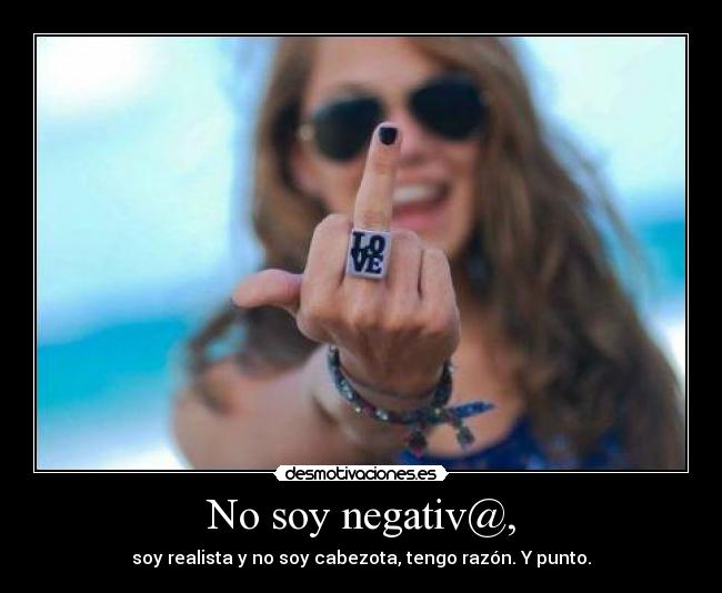 No soy negativ@, -