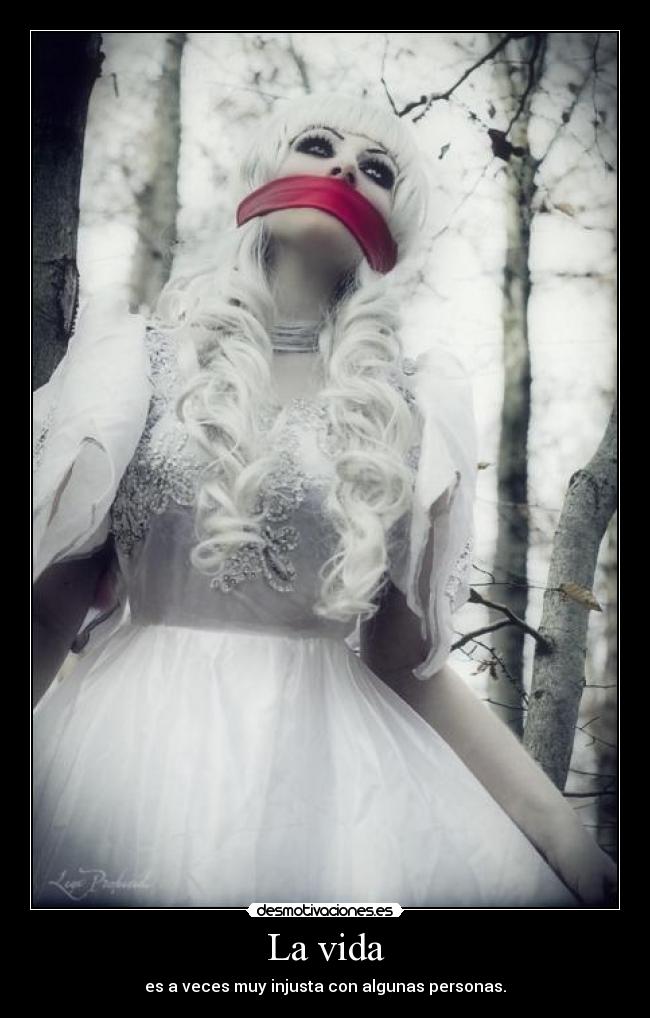carteles vida vida veces muy injusta con algunas personas desmotivaciones