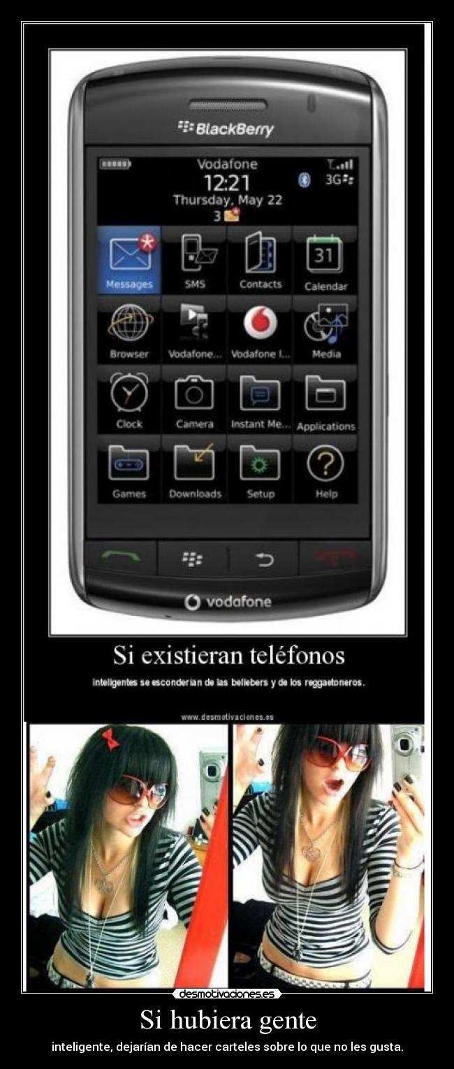 Si hubiera gente - inteligente, dejarían de hacer carteles sobre lo que no les gusta.