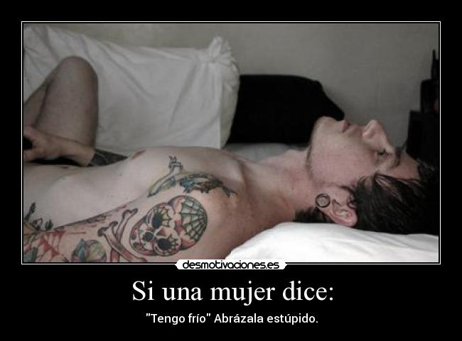 Si una mujer dice: -