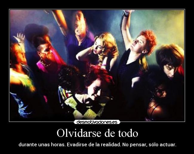 Olvidarse de todo -