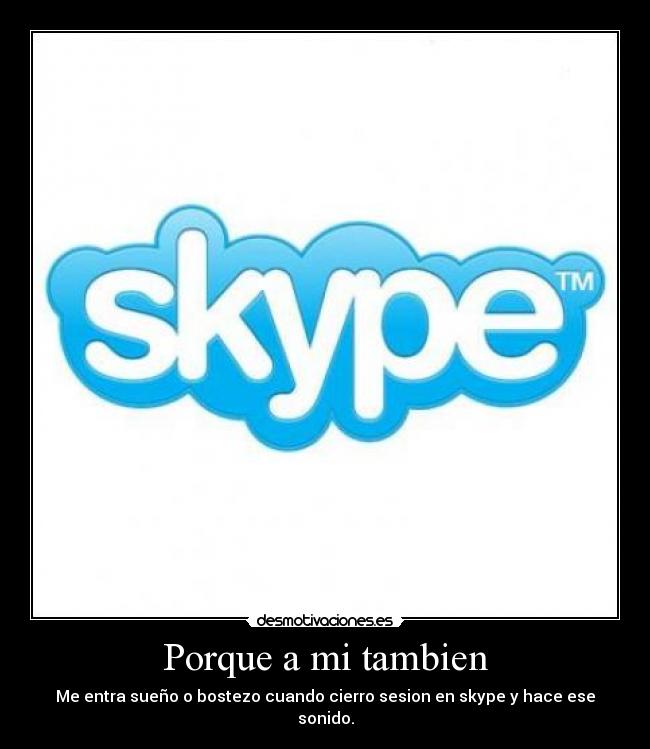 Porque a mi tambien - 