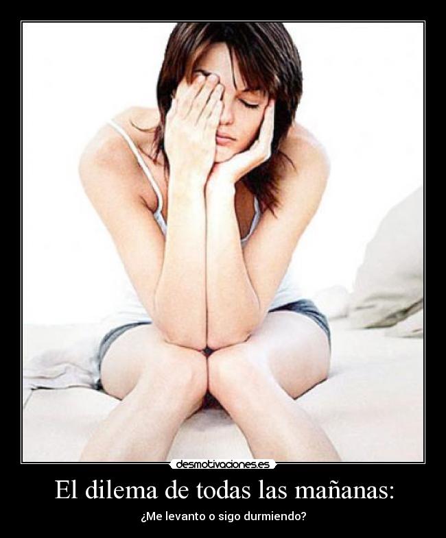 El dilema de todas las mañanas: - 