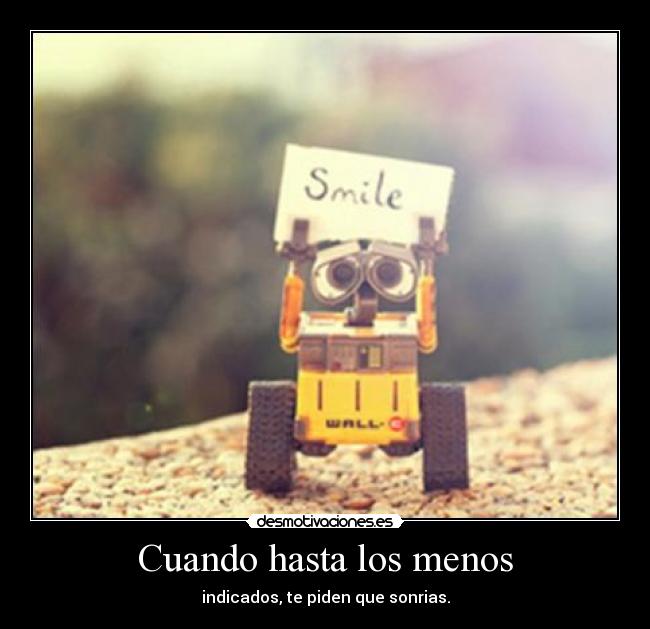 Cuando hasta los menos -