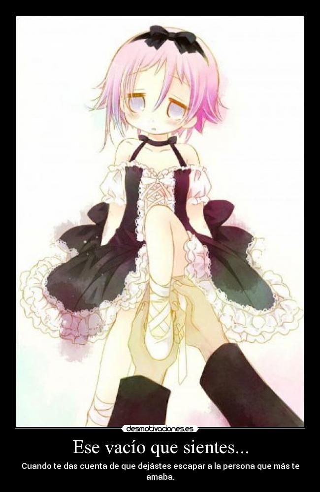 Ese vacío que sientes... -