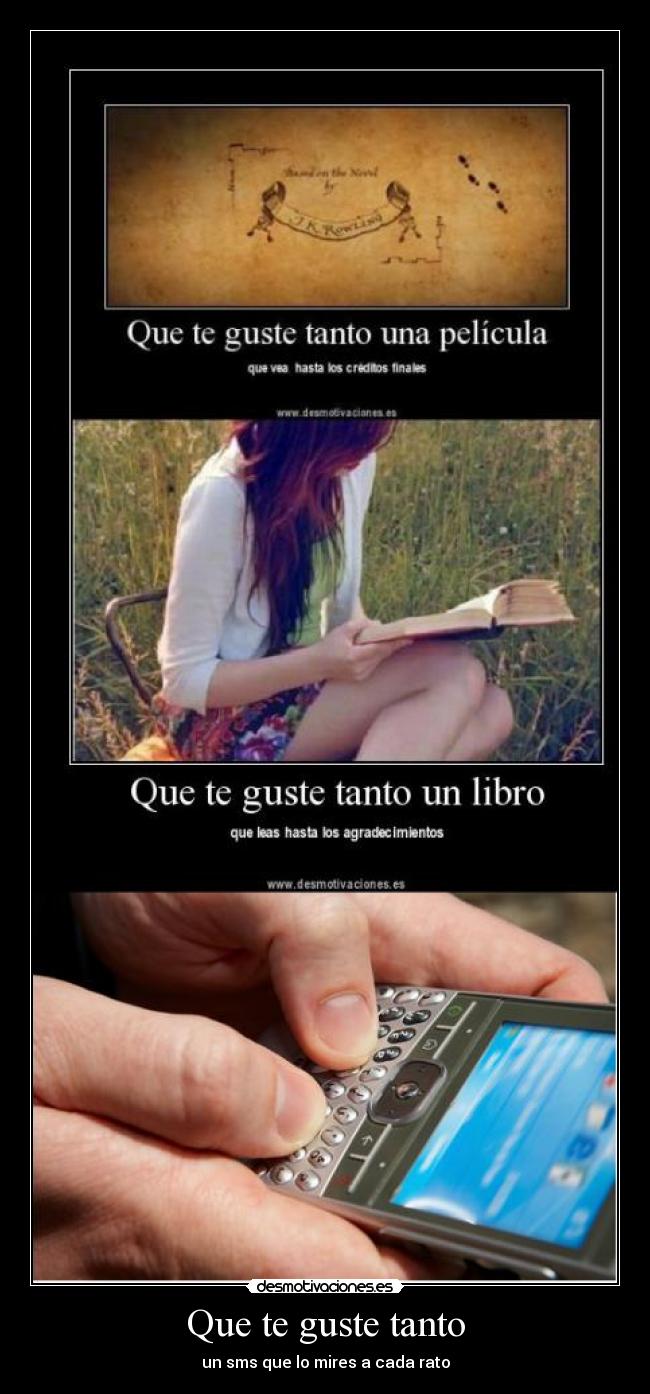 Que te guste tanto - un sms que lo mires a cada rato