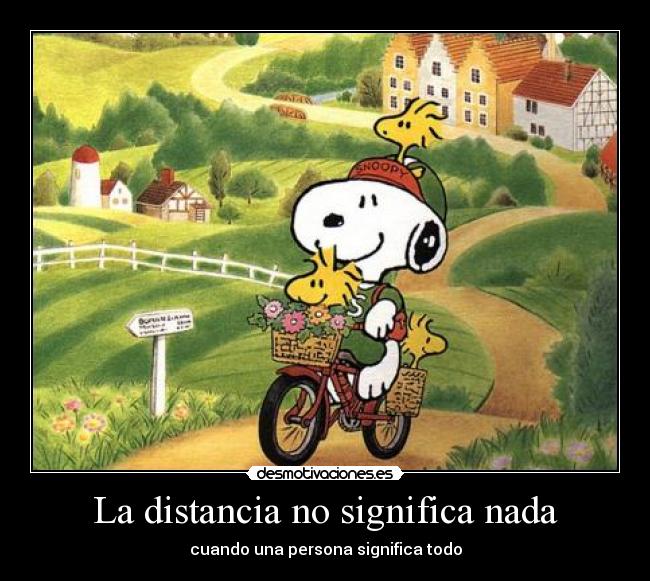 La distancia no significa nada -