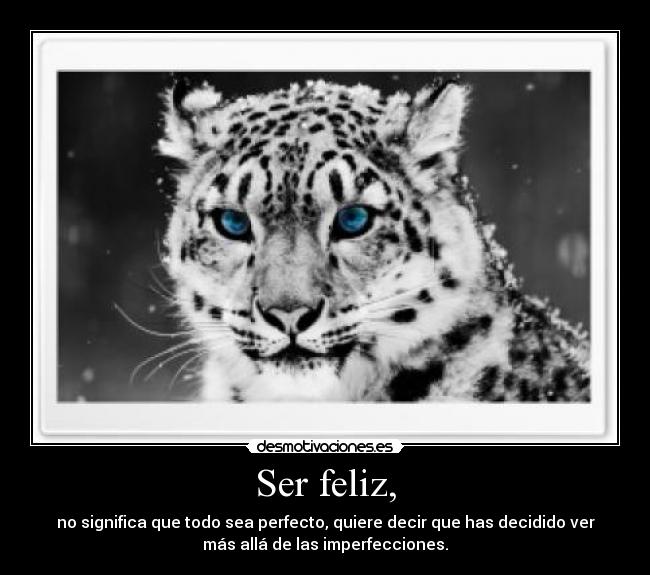 Ser feliz, - 