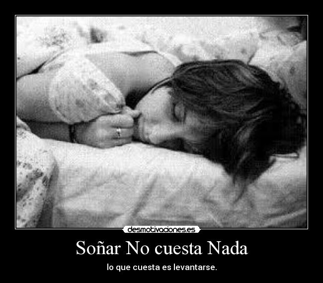 Soñar No cuesta Nada -
