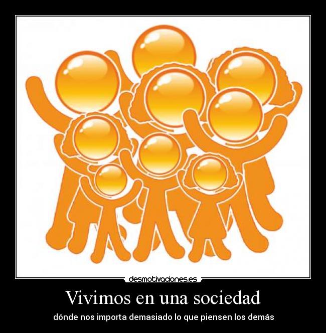 carteles sociedad vivimos una sociedad desmotivaciones