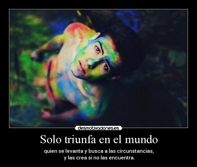 Solo triunfa en el mundo -