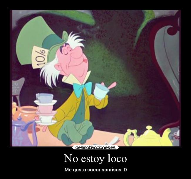 No estoy loco -