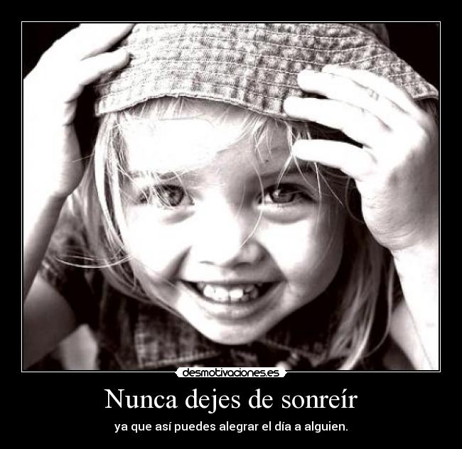 Nunca dejes de sonreír -