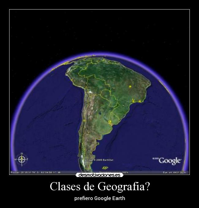 Clases de Geografia? - prefiero Google Earth