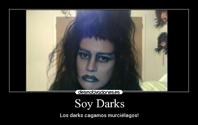 carteles soy darks desmotivaciones