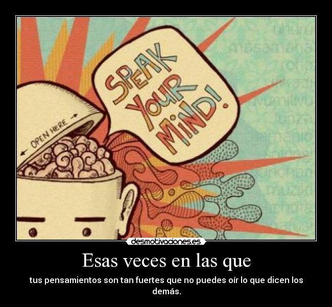 Esas veces en las que -