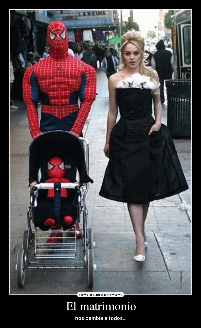 El matrimonio - nos cambia a todos...