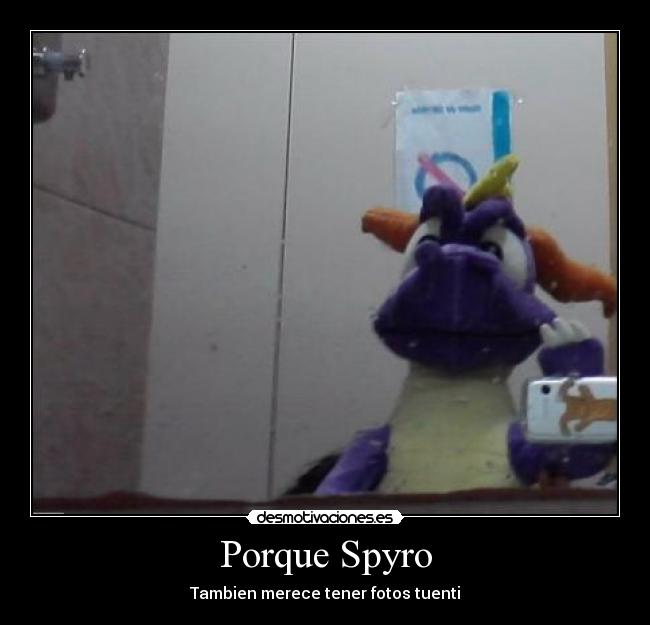 Porque Spyro - Tambien merece tener fotos tuenti