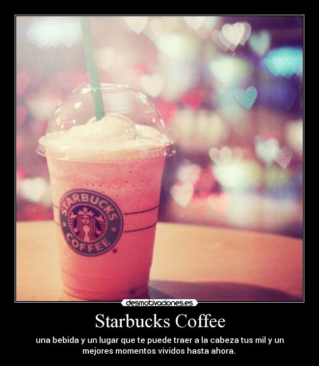 Starbucks Coffee -