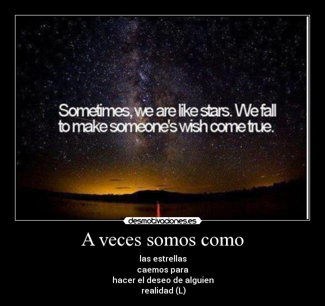 A veces somos como - 