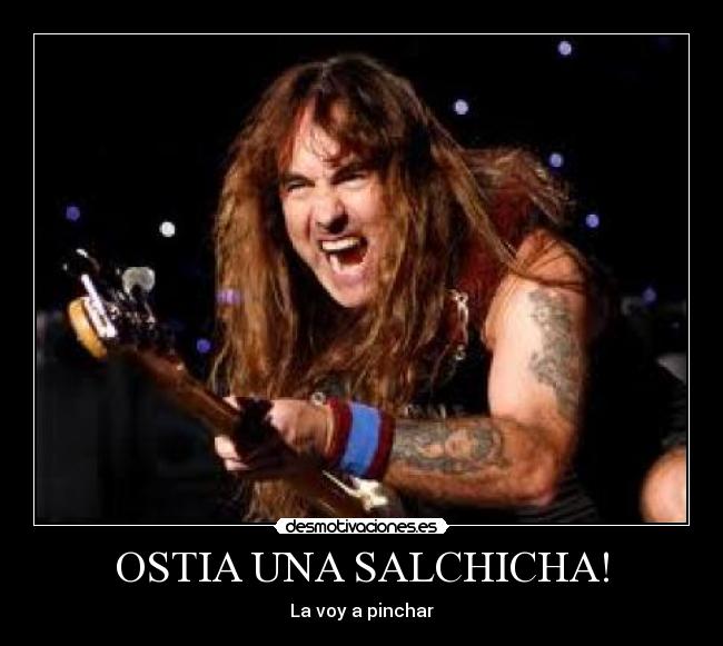 OSTIA UNA SALCHICHA! - La voy a pinchar