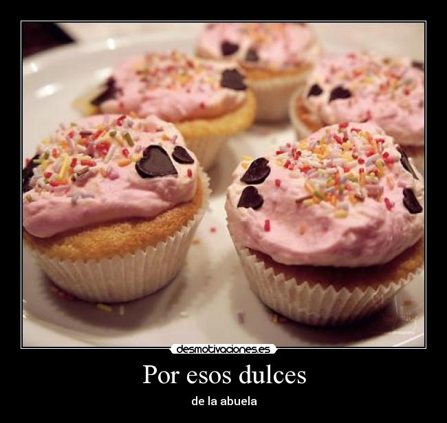 Por esos dulces - de la abuela