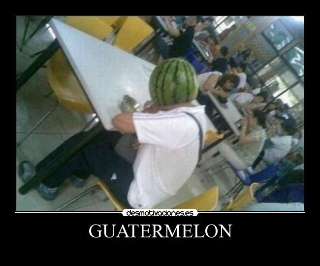 GUATERMELON -