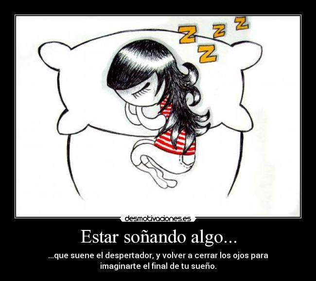 carteles sonar dormir despertador desmotivaciones