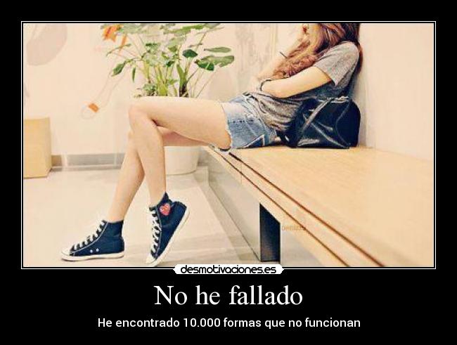 No he fallado -